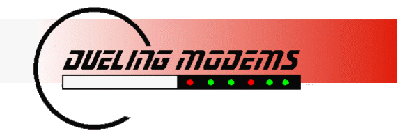 Welcome to Dueling Modems